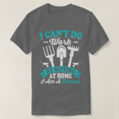 Can't Do Work At Home Funny Farming Farmer Tractor Tシャツ (デザイン正面)