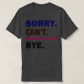 Cant Doctorial Student Bye1 Tシャツ (デザイン正面)
