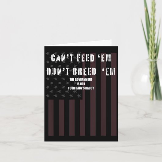 Cant Feed Em Dont Breed Em Shirt Not Your Baby Dad カード (正面)