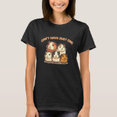Can't Have Just One Guinea Pig Joke Tシャツ (正面)
