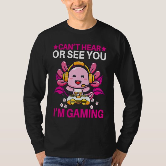 Can't Hear Or See You I'm Gaming VR Gamer Virtual  Tシャツ (正面)