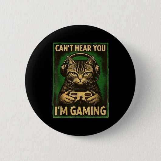 Can't Hear You I'm Gaming Funny Gamer Cat Playing  缶バッジ (正面)