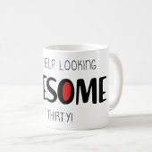 Can't help looking awesome at 30 コーヒーマグカップ (正面右)
