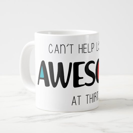 Can't help looking awesome at 30 ジャンボコーヒーマグカップ (正面左)