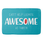 Can't help looking awesome at 30 バスマット (正面)