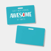 Can't help looking awesome at 30 バッジ (正面&裏面)