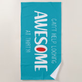 Can't help looking awesome at 30 ビーチタオル (正面)