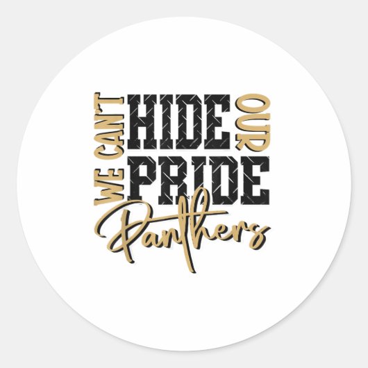 Can't Hide Our Panther Pride Gold Panthers School  ラウンドシール (正面)