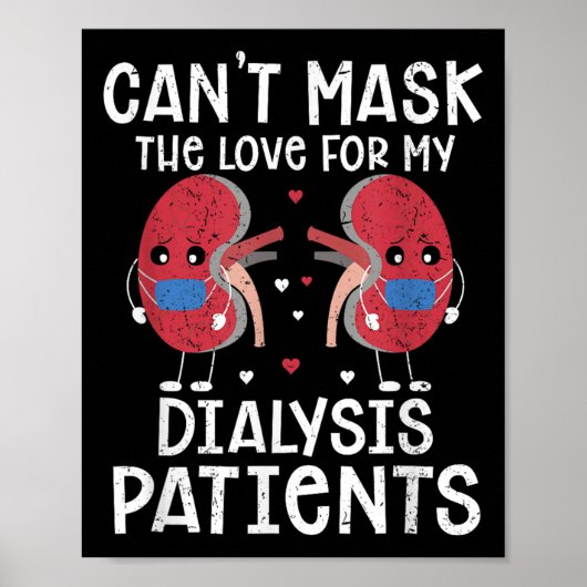 Cant Mask The Love Dialysis Tech  ポスター (正面)