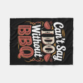 Can't Say I Do Without Bbq Barbecue Wedding Prosal フリースブランケット (正面(横))