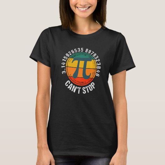 Can't Stop Pi Retro Sunset Math Pi Day Maths Club Tシャツ (正面)