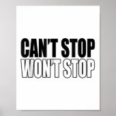 Can't Stop Won't Stop Motivational  ポスター (正面)