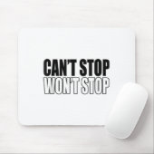 Can't Stop Won't Stop Motivational  マウスパッド (マウス)