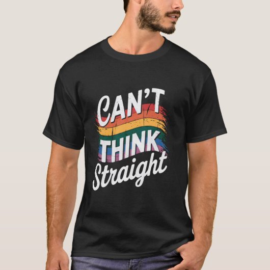 Can't Think Straight LGBTQプライド Tシャツ (正面)