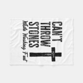 Can't Throw Stones While Washing Feet Motivational フリースブランケット (正面(横))