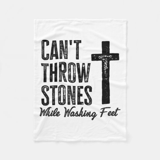 Can't Throw Stones While Washing Feet Motivational フリースブランケット (正面)