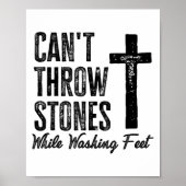 Can't Throw Stones While Washing Feet Motivational ポスター (正面)