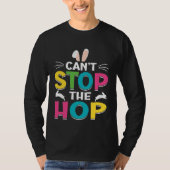 Canu2019t Stop The Hop Easter Bunny Easter Egg Eas Tシャツ (正面)