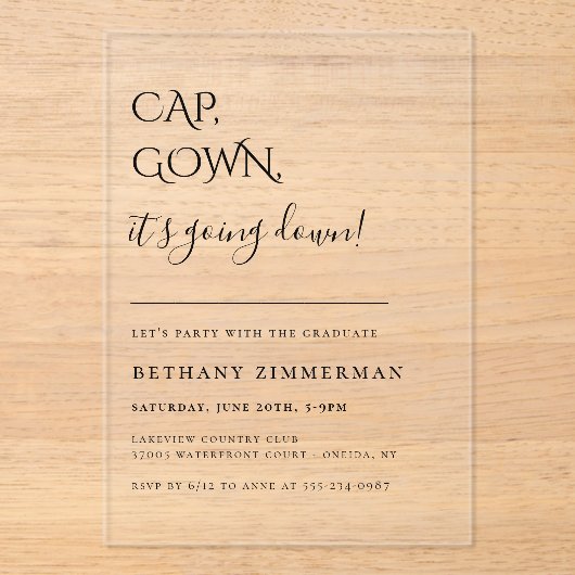 Cap Gown It's Going Down Graduation Party アクリル招待状 (正面)