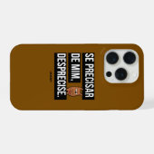 Capa para celular “Se precisar de mim, desprecise" iPhoneケース (裏面横)