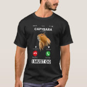 Capibara Rodent Capybara Is Calling Animal  Humor Tシャツ (正面)