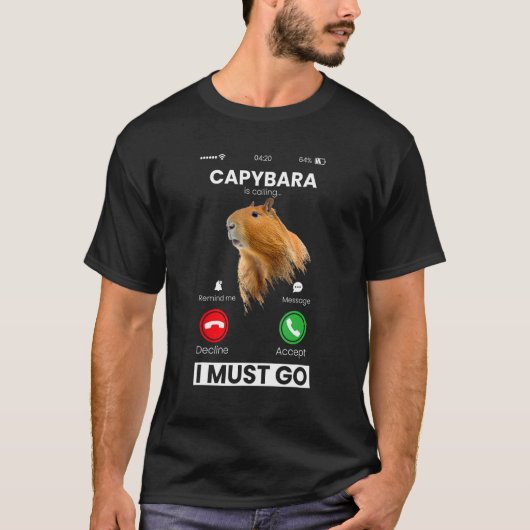 Capibara Rodent Capybara Is Calling Animal  Humor Tシャツ (正面)