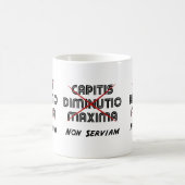 capitis diminutio maxima non serviam コーヒーマグカップ (中央)
