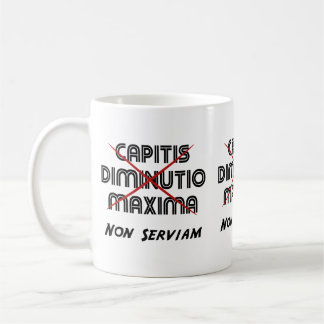 capitis diminutio maxima non serviam コーヒーマグカップ