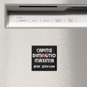 capitis diminutio maxima non serviam マグネット (インサイチュ (食洗機))