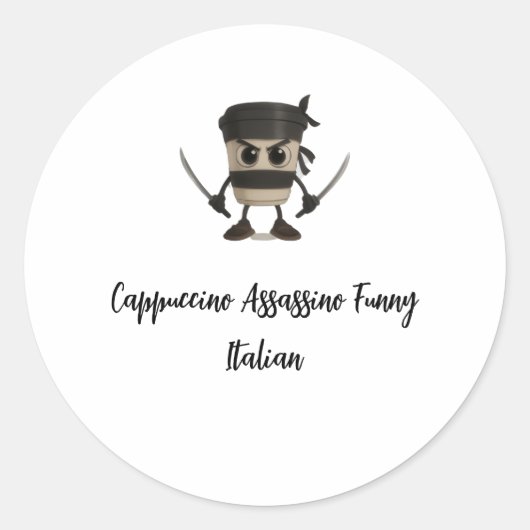 Cappuccino Assassino Funny Italian ラウンドシール (正面)
