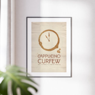 Cappuccino Curfew – 11AM Coffee Art Print ポスター