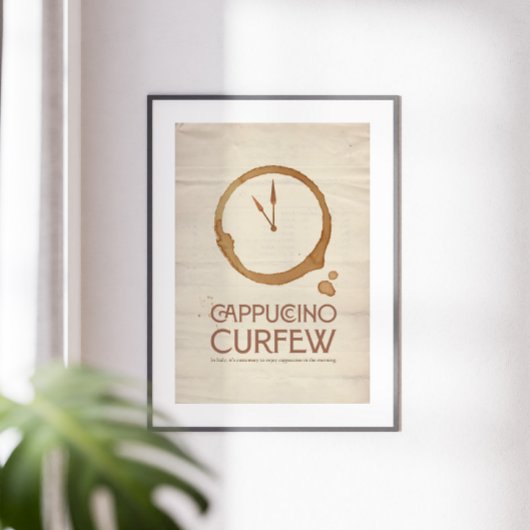 Cappuccino Curfew – 11AM Coffee Art Print ポスター