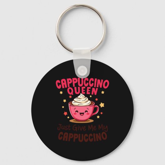 Cappuccino Queen, Just Give Me My Cappuccino Coffe キーホルダー (正面)