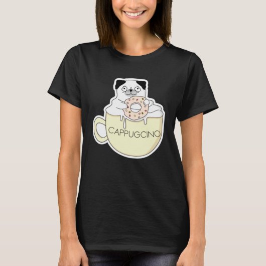 CappugCino Cute Pug with a Cookie in a Cappuccino  Tシャツ (正面)