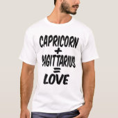 Capricorn And Sagittarius = Love, Dec Jan Birthday Tシャツ (正面)
