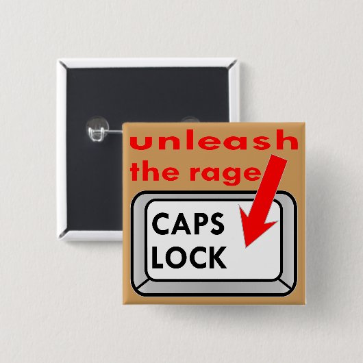 Caps Lockが怒りを解き放つ 缶バッジ (正面&裏面)
