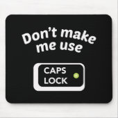 CAPS LOCKを使うな - 面白いマウスパッド マウスパッド (正面)