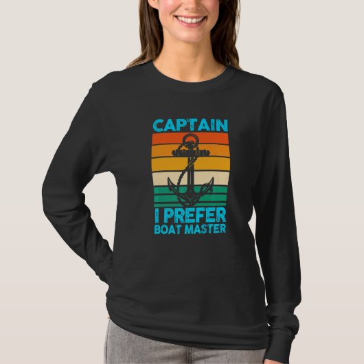 Captain I Prefer Boat Master Boat Boating   Tシャツ (正面)