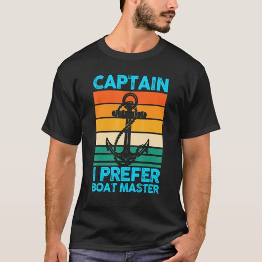 Captain I Prefer Boat Master Boat Boating Tシャツ (正面)