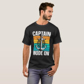 Captain Mode On Skipper Boat Owner Ship Tシャツ (正面フル)