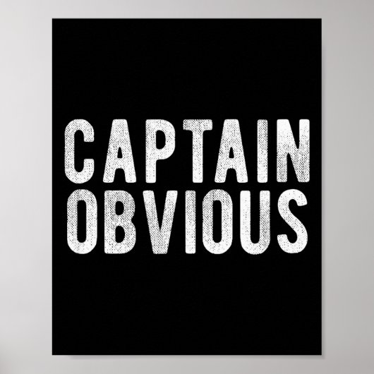Captain Obvious Funny Phrase Saying Expression Sai ポスター (正面)