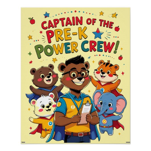 Captain of the Pre-K Power Crew – Classroom  ポスター (正面)