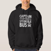 Captain Of The Struggle Bus パーカ (正面)