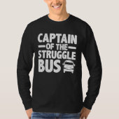 Captain Of The Struggle Bus Tシャツ (正面)