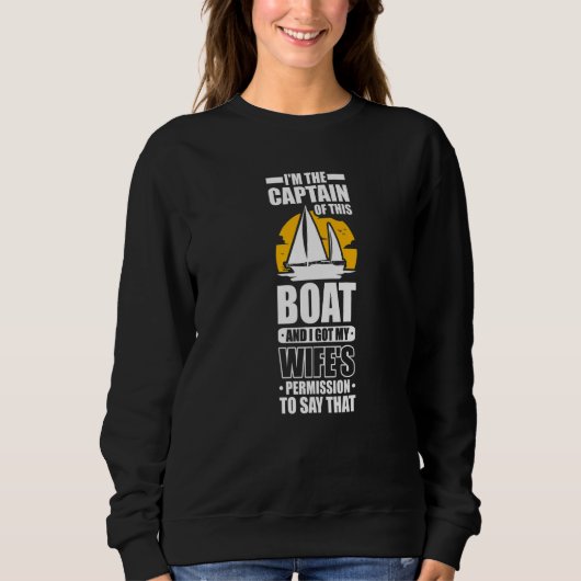 Captain Sailing Boat Boater Sailor Captain スウェットシャツ (正面)