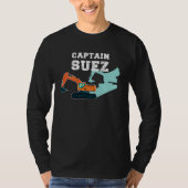 Captain Suez  Suez Canal Meme Tシャツ (正面)