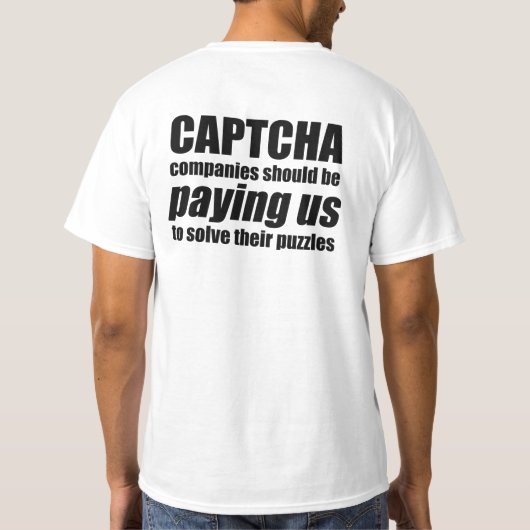 Captcha企業が米国に支払うべきである引用文ミーム Tシャツ (裏面)