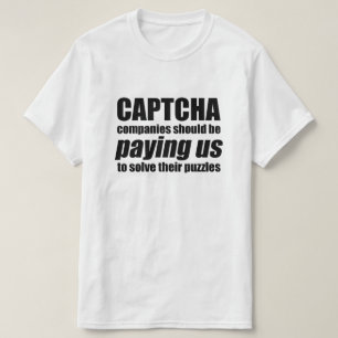 Captcha企業が米国に支払うべきである引用文ミーム Tシャツ