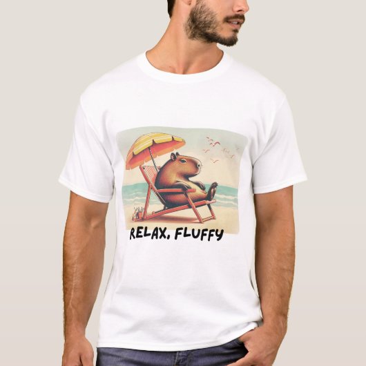Capybara at beach says: Relax, Fluffy Tシャツ (正面)