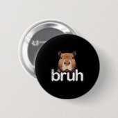 Capybara Bruh Funny Capy Meme Rodent Men Boys Kids 缶バッジ (正面&裏面)
